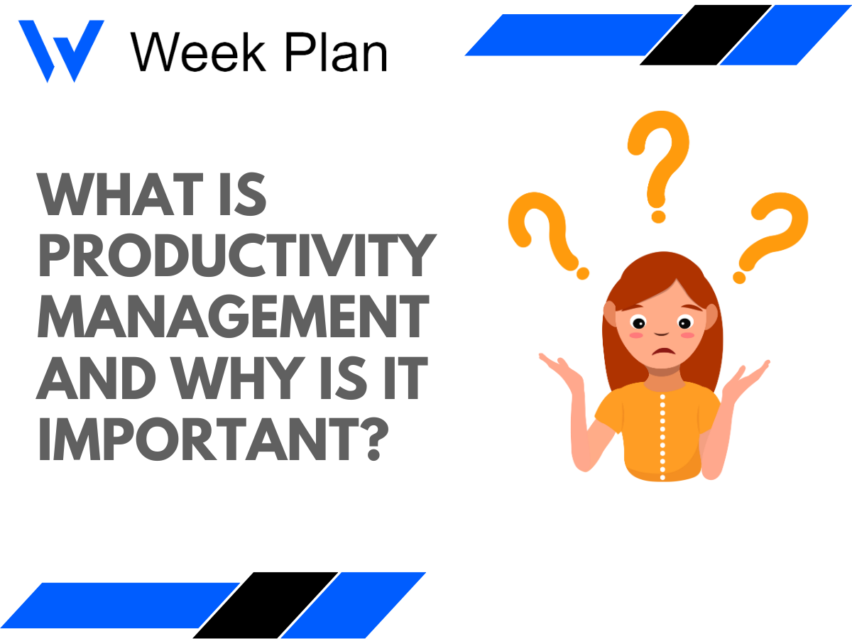 What is Productivity Management and Why is It Important?
